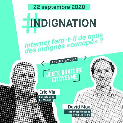 Internet fera-t-il de nous des indignés "canapé" ? - Eric Vial vs. David Mas