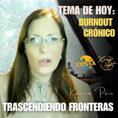EP 24 - Trascendiendo Fronteras: Burnout crónico