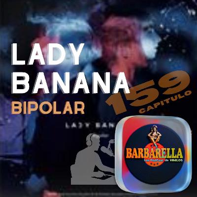 #0159 - Arrolladoras Lady Banana. Especial Día de la Mujer Trabajadora (1/2) #0159 - Arrolladoras Lady Banana. Especial Día de la Mujer Trabajadora (1/2)