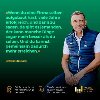 #313 - Generationenwechsel im KV-Haus: Erfolg durch Vertrauen #313 - Generationenwechsel im KV-Haus: Erfolg durch Vertrauen