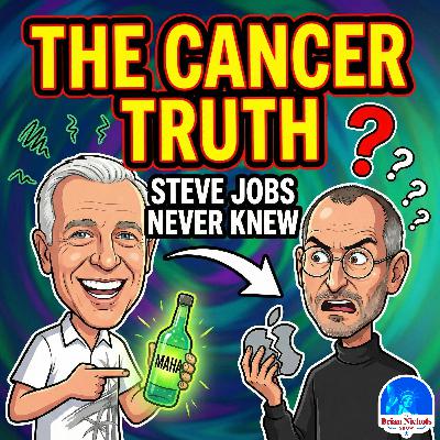 1069: The Cancer TRUTH Steve Jobs Never Knew - Why the MAHA Movement Is CHANGING Everything | TBNS #1069