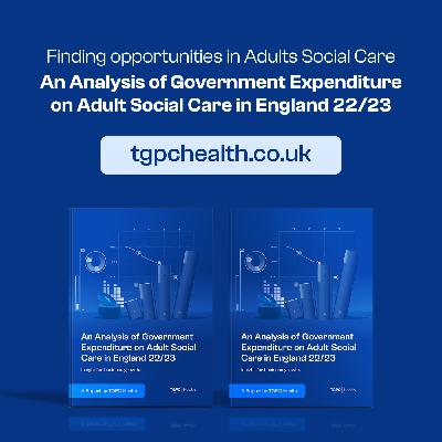 An Analysis of the 2022/2023 Government Expenditure on Adult Social Care in England An Analysis of the 2022/2023 Government Expenditure on Adult Social Care in England