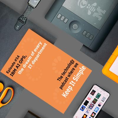 Episode #14 IBM AI OPS, the AI system management system that learns, protects, recommends, and fixes your network while you sleep