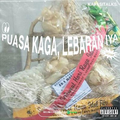 EPS 5 - Puasa Kaga, Lebaran iya! EPS 5 - Puasa Kaga, Lebaran iya!