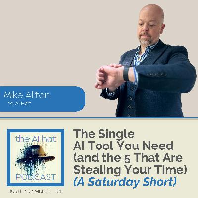 The Single AI Tool You Need (and the 5 That Are Stealing Your Time) - A Saturday Short The Single AI Tool You Need (and the 5 That Are Stealing Your Time) - A Saturday Short
