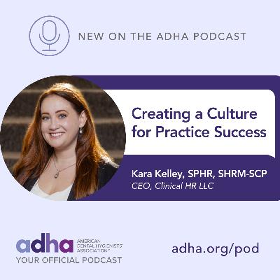 Creating a Culture for Practice Success (Ep 158)