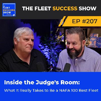 Episode 207: Inside the Judge's Room: What It Really Takes to Be a NAFA 100 Best Fleet