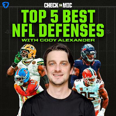 Top 5 NFL Defenses w/ Cody Alexander
