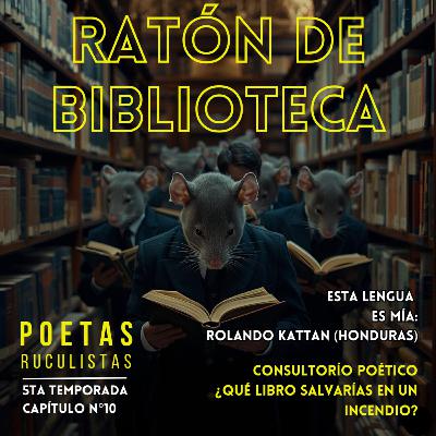 Ratón de biblioteca - Rolando Kattan