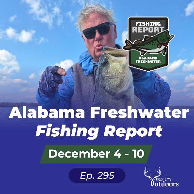Alabama Freshwater Fishing Report December 4 - 10 Alabama Freshwater Fishing Report December 4 - 10