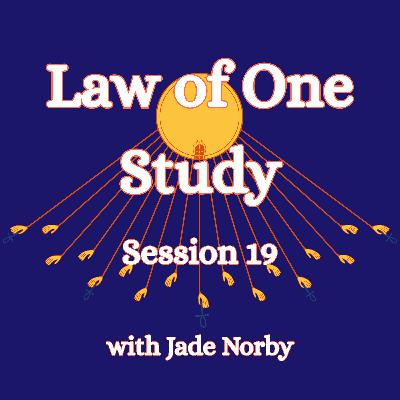 Law of One Session 19 In Depth Analysis and Discussion