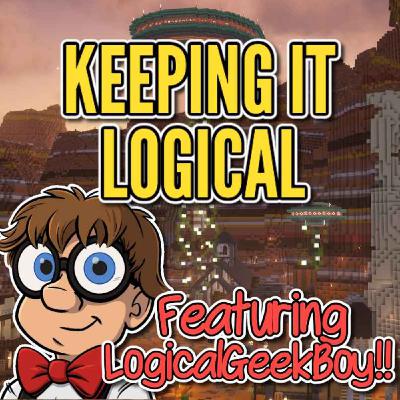 Keeping It Logical: Talking Minecraft Featuring LOGICALGEEKBOY