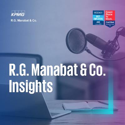 R.G. Manabat & Co. Insights: CMEPA Episode 2