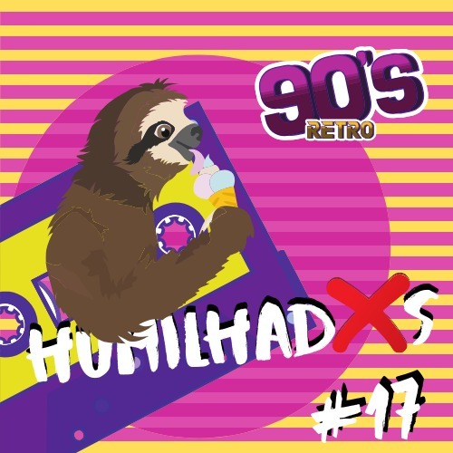 De volta aos 90's - #17
