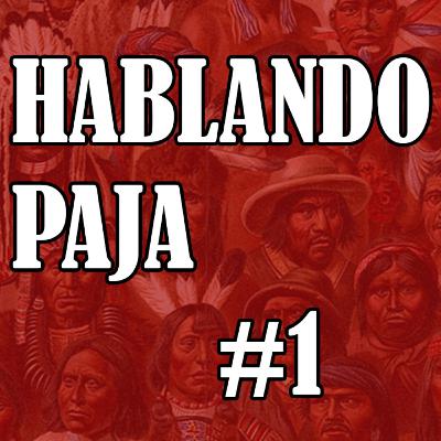 Hablando paja Cap.1/ De la dignidad y otras vainas Hablando paja Cap.1/ De la dignidad y otras vainas