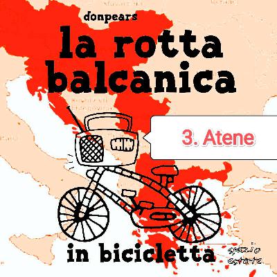 3. La rotta balcanica in bicicletta - Atene
