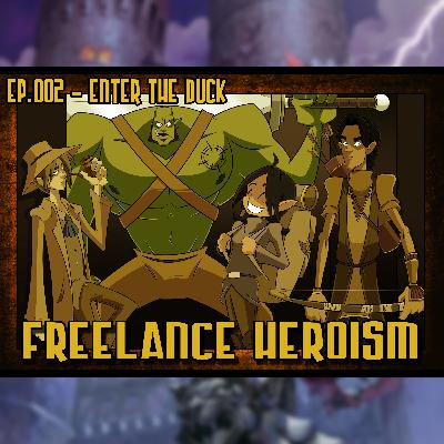 Episode 2 - Enter the Duck