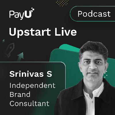 Branding Strategy for Startups Feat. S Srinivas Branding Strategy for Startups Feat. S Srinivas