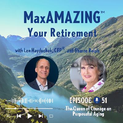 Sharon Rolph: The Queen of Courage on Purposeful Aging