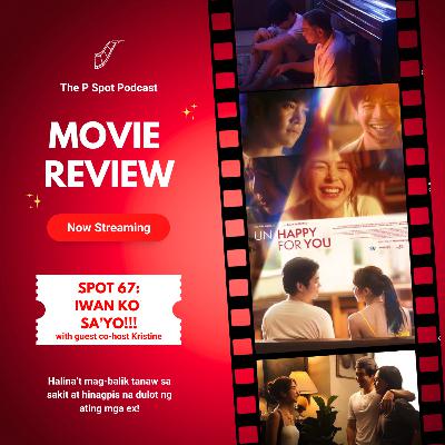 Spot 67: IWAN KO SA'YO!!! Spot 67: IWAN KO SA'YO!!!