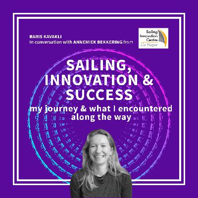 Sailing, Innovation & Success | Annemiek Bekkering - Sailing Innovation Center