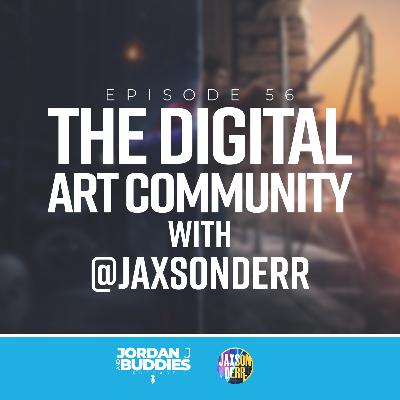 The Digital Art Community with @JAXSONDERR