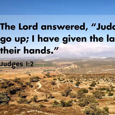 Judges 1:1-2:3 - Judges: Half Hearted Discipleship