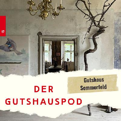 Der Gutshauspod - Gutshaus Sommerfeld Der Gutshauspod - Gutshaus Sommerfeld
