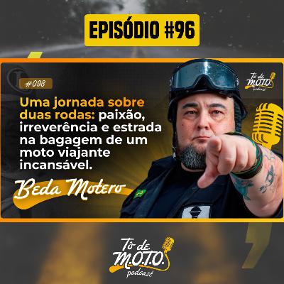 EP #96 | Beda Motero EP #96 | Beda Motero