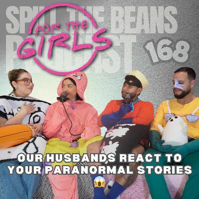 OUR HUSBANDS REACT TO YOUR PARANORMAL STORIES 😱