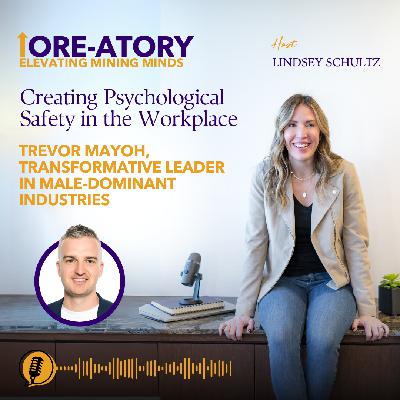 Ep 29:  Creating Psychological Safety in the Workplace