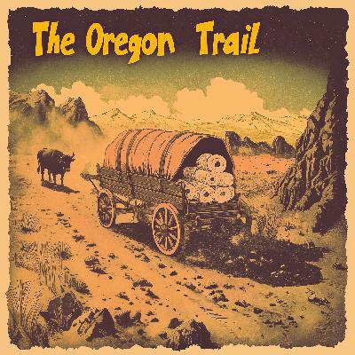 #135 - The Oregon Trail - In der Ruhr liegt die Kraft