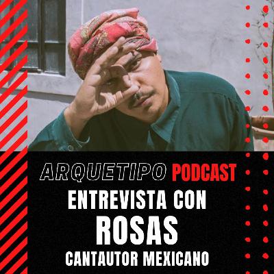 Entrevista con Rosas, cantautor mexicano Entrevista con Rosas, cantautor mexicano