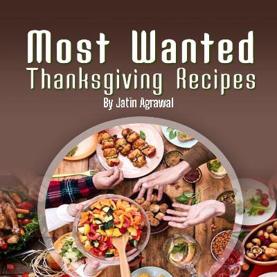 Most Wanted Thanksgiving Recipes