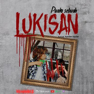 REMANG12 (S1 Ep17) | Puaka Sebuah Lukisan| Karya: Xander Xavier