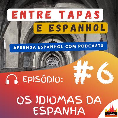 Episódio 6 - Os Idiomas da Espanha - HablaEspanhol Episódio 6 - Os Idiomas da Espanha - HablaEspanhol