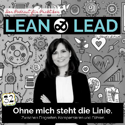 Ohne mich steht die Linie. Zwischen Eingreifen, Kompensieren und Führen.