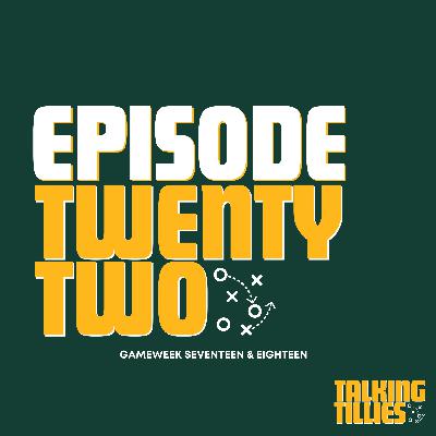 Episode 22 - Gameweek 19