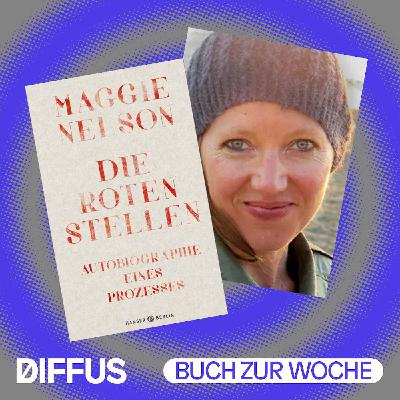 Lieblingsbücher: „Die roten Stellen“ von Maggie Nelson Lieblingsbücher: „Die roten Stellen“ von Maggie Nelson