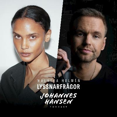 #683. Lyssnarfrågor till Johannes och Malaika: del 3 #683. Lyssnarfrågor till Johannes och Malaika: del 3