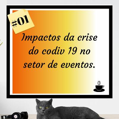Impactos da crise do covid19 no setor de eventos.