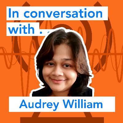 In conversation with......Audrey William