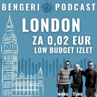 #03 London, low budget izlet (povratna karta 0,02 EUR) - Marko i Željko