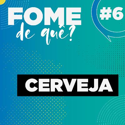 #6 - Cerveja #6 - Cerveja