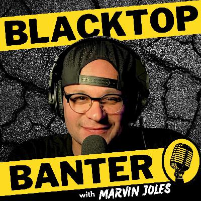BB187: The Final Episode of Blacktop Banter