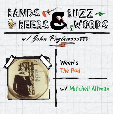 Ween’s The Pod w/ Mitchell Altman