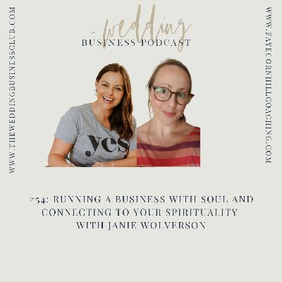 Running a business with soul and connecting to your spirituality with Janie Wolverson