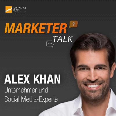 Marketer Talk mit Alex Khan