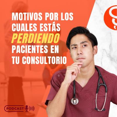 Motivos por los cuales estás perdiendo pacientes en tu consultorio Motivos por los cuales estás perdiendo pacientes en tu consultorio