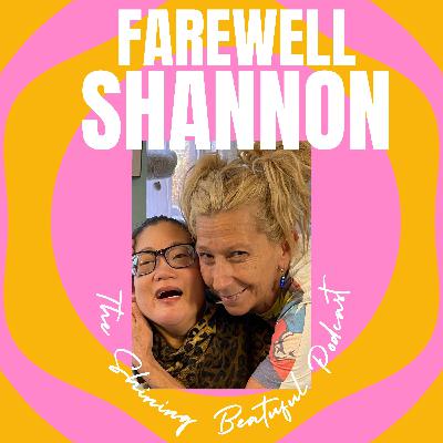 Forged in Friendship: Saying Farewell to Shannon Forged in Friendship: Saying Farewell to Shannon